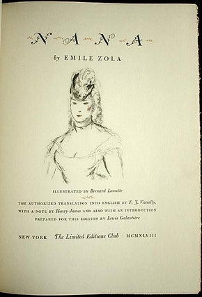 Nana; Illustrated by Bernard Lamotte; the Authorized Translation into English by F.J. Vizetelly, with a Note by Henry James and Also with an Introduction prepared for this Edition by Lewis Galantière [with slipcase]