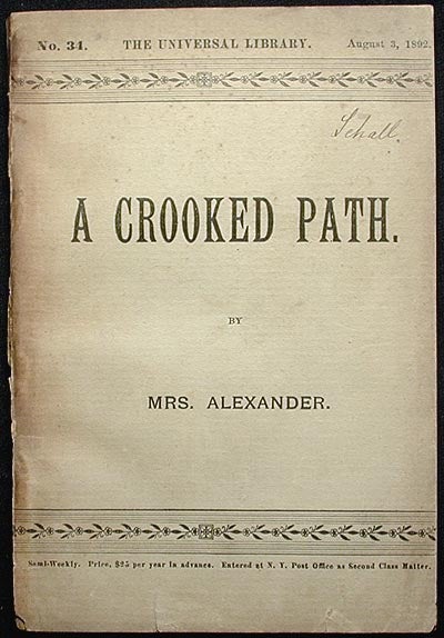 Item #002073 A Crooked Path. Annie Hector Alexander.