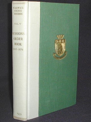 Item #002111 Warwick County Records, Volume V: Orders Made at Quarter Sessions Easter, 1665, to...