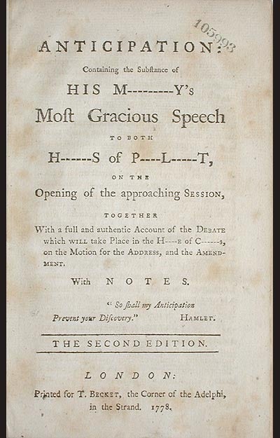 Item #002116 Anticipation: containing the Substance of His M-----y's Most Gracious Speech to Both H---s of P---l---t, on the Opening of the approaching Session, together With a full and authentic Account of the Debate which will take Place in the H----e of C----s. Richard Tickell.