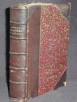 Item #002156 Un Homme d'Affaires; Dualité; Un Réveillon; L'Outragé. Paul Bourget