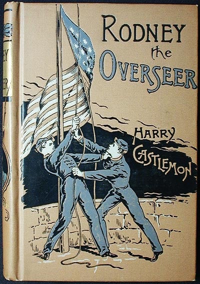 Item #002171 Rodney, the Overseer. Harry Castlemon, Charles Austin Fosdick.