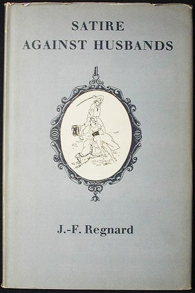 Item #002180 Satire Against Husbands: Translated from the French by Roland Gant, with...
