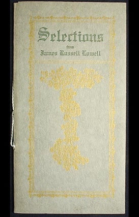 Item #002182 Selections from James Russell Lowell. James Russell Lowell