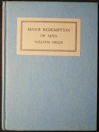 Item #002194 Man's Redemption of Man: An Address delivered at the University of Edinburgh in...