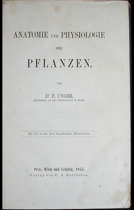 Item #002205 Anatomie und Physiologie der Pflanzen; Mit 139 in den Text eingedruckten...