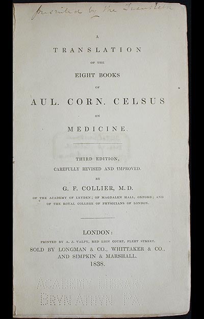Item #002207 A Translation of the Eight Books of Aul. Corn. Celsus on Medicine; Third Edition, carefully revised and improved by G.F. Collier. Aulus Cornelius Celsus.