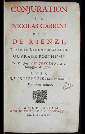 Item #002218 Conjuration de Nicolas Gabrini dit De Rienzi, Tyran de Rome en MCCCXLVII: ouvrage...