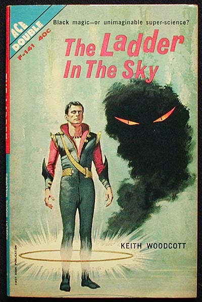 Item #002234 The Ladder in the Sky // The Darkness Before Tomorrow. Keith // Williams Woodcott, Robert Moore, John Brunner.