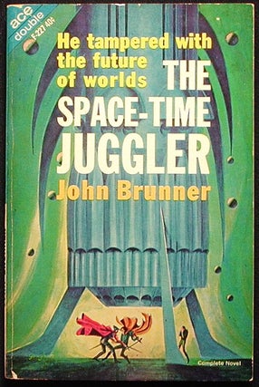 The Astronauts Must Not Land [and] The Space-Time Juggler