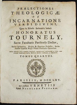 Praelectiones Theologicae: De Incarnatione Verbi Divini -- Tomus Quartus