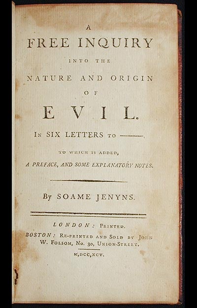 Item #002316 A Free Inquiry into the Nature and Origin of Evil: In Six Letters to ____ to which is added, a preface, and some explanatory notes. Soame Jenyns.