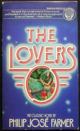 Item #002370 The Lovers. Philip José Farmer