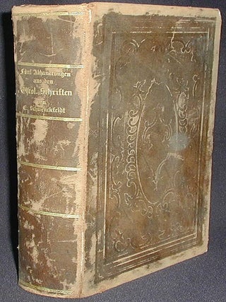 Item #002416 Fünf Abhandlungen aus den Theologischen Schriften von Caspar Schwenckfeldt. Caspar...