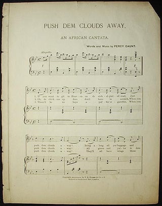Item #002425 Push dem Clouds Away: An African Cantata; words and music by Percy Gaunt. Percy Gaunt
