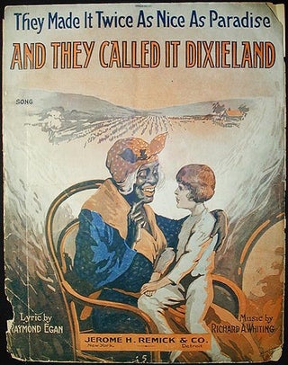 Item #002436 They Made It Twice As Nice As Paradise And They Called It Dixieland; lyric by...