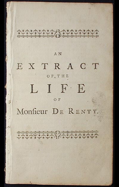 Item #002464 An Extract of the Life of Monsieur de Renty: A Late Nobleman of France; Publish'd by John Wesley. Jean-Baptiste Saint-Jure.