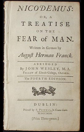 Item #002466 Nicodemus: or, A Treatise on the Fear of Man; Written in German by August Herman...