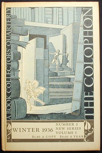 Item #002514 The Colophon New Series: A Quarterly for Bookmen -- Winter 1936 Vol. 1 No. 3. Lawrence C. Wroth, A. Edward Newton, Ethel D. Roberts.