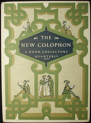 Item #002527 The New Colophon: A Book Collectors' Quarterly vol. 2 Part 6 June 1949. Frederick B....