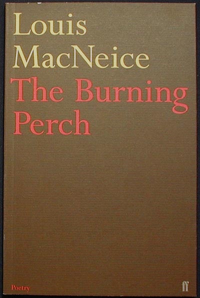Item #002591 The Burning Perch. Louis MacNeice.