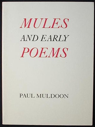 Item #002593 Mules & Early Poems. Paul Muldoon
