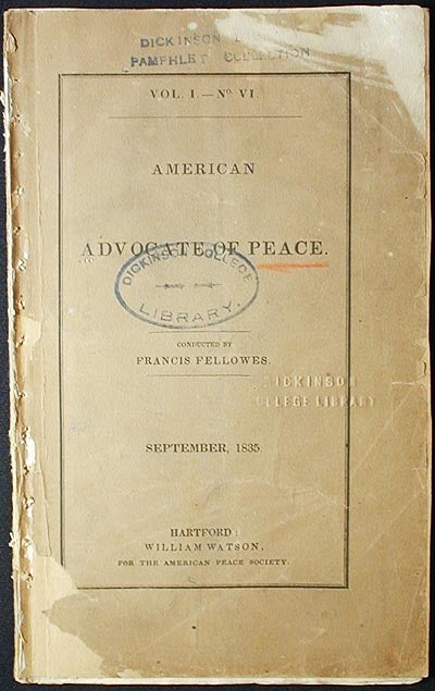 Item #002612 American Advocate of Peace; conducted by Francis Fellowes; September, 1835 vol. 1 no. 6. Francis Fellowes.