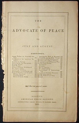 Item #002617 The Advocate of Peace for July and August [1862]. American Peace Society