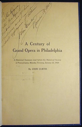 Item #002618 A Century of Grand Opera in Philadelphia: A Historical Summary read before the...