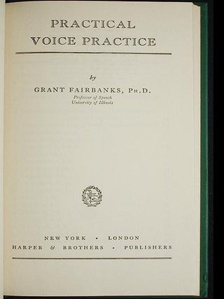 Item #002657 Practical Voice Practice. Grant Fairbanks