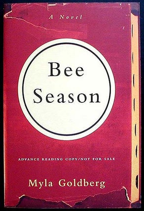 Item #002665 Bee Season: A Novel [Advance Reading Copy]. Myla Goldberg