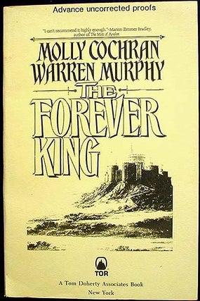Item #002668 The Forever King [Advance Uncorrected Proof]. Molly Cochran, Warren Murphy