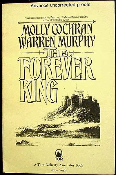 Item #002668 The Forever King [Advance Uncorrected Proof]. Molly Cochran, Warren Murphy.