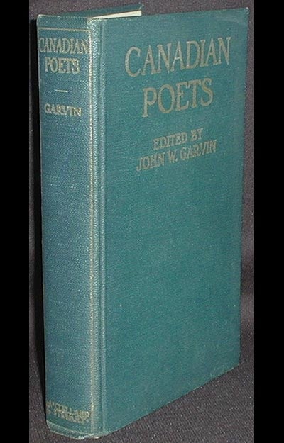 Item #002696 Canadian Poets. John William Garvin, ed.