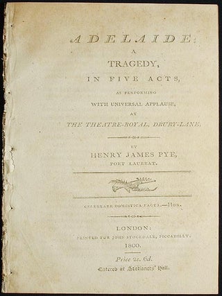 Item #002712 Adelaide: a Tragedy, in Five Acts, as performed with universal applause, at the...