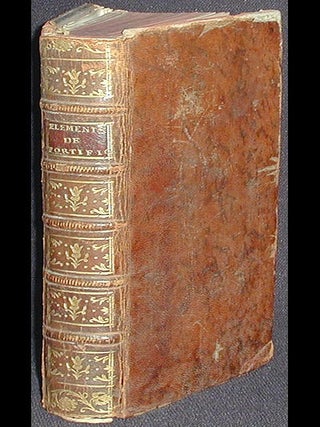 Item #002742 Elemens de Fortification, Contenant les principes & la description raisonnée des...