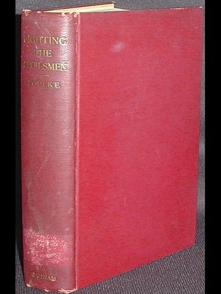 Fighting the Spoilsmen: Reminiscences of the Civil Service Reform Movement