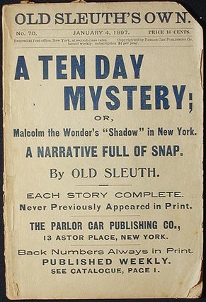 Item #002806 A Ten Day Mystery; or, Malcolm the Wonder's "Shadow" in New York [Old Sleuth's Own...