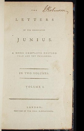 The Letters of the Celebrated Junius; A more complete edition than any yet published; In two volumes