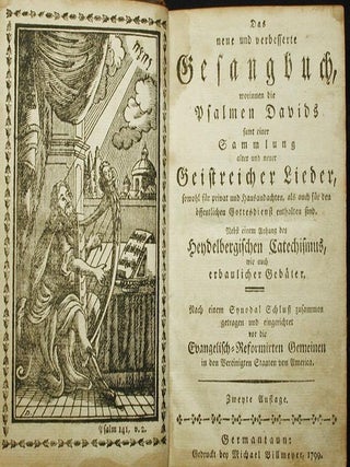 Das Neue und Verbesserte Gesangbuch, worinnen die Psalmen Davids samt einer Sammlung alter und neuer Geistreicher Lieder, sowohl für Privat und Hausandachten