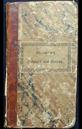 Item #002878 Der Sänger am Grabe: eine Auswahl Lieder zum Gebrauch bei Leichen-Begängnissen;...