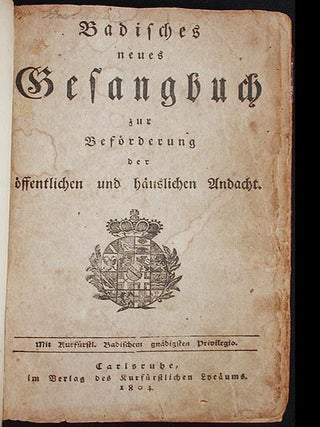 Item #002885 Badisches Neues Gesangbuch zur Beförderung der öffentlichen und häuslichen Andacht