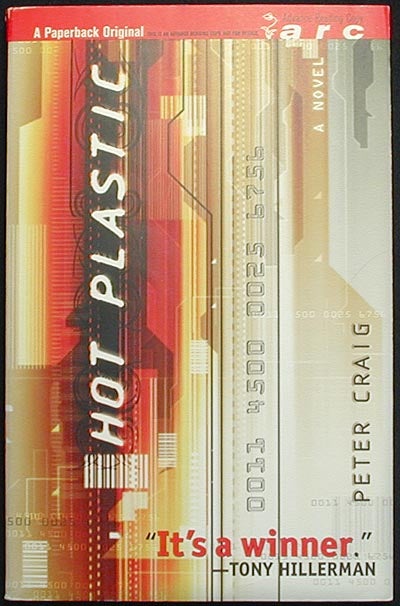 Item #002978 Hot Plastic [Advance Reading Copy]. Peter Craig.