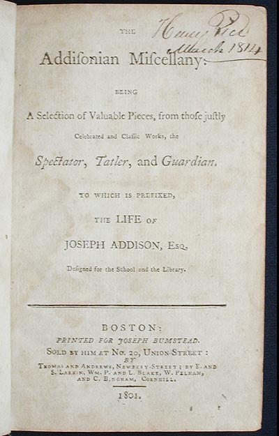 Item #002990 The Addisonian Miscellany: Being a Selection of Valuable Pieces, from those justly celebrated and classic works, the Spectator, Tatler, and Guardian; To which is prefixed, the Life of Joseph Addison, Esq. Designed for the school and the library. Joseph Addison.
