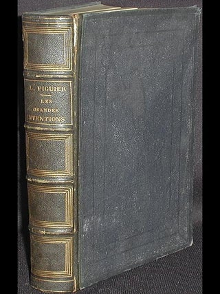 Item #003020 Les Grandes Inventions Anciennes et Modernes dans les Sciences, l'Industrie et les...