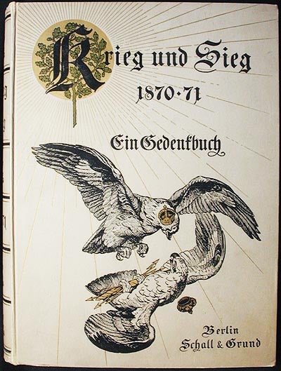Item #003032 Krieg und Sieg, 1870-71: ein Gedenkbuch; herausgegeben von J. v. Pflugk-Harttung. Julius von Pflugk-Harttung.