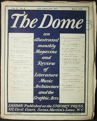 Item #003038 The Dome: An Illustrated Monthly Magazine and Review of Literature, Music,...