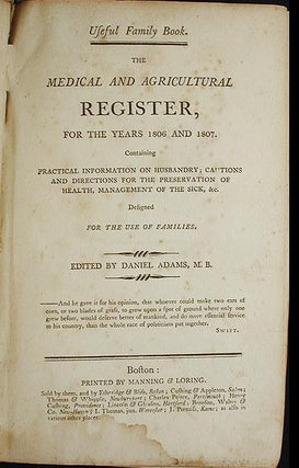 Item #003039 The Medical and Agricultural Register, For the Years 1806 and 1807. Containing...