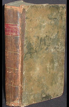The Medical and Agricultural Register, For the Years 1806 and 1807. Containing practical information on husbandry; cautions and directions for the preservation of health, management of the sick, &c. Designed for the use of families; Edited by Daniel Adams