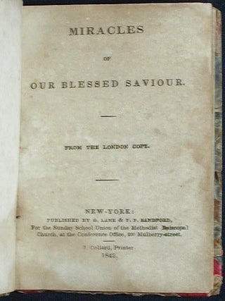Miracles of Our Blessed Saviour: From the London Copy // The Orange Grove // The Storm and the Rainbow